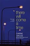 There Will Come a Time