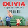 Olivia: A Special Day with Dad