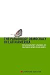 The Paradox of Democracy in Latin America: Ten Country Studies of Division and Resilience