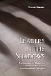 Leaders in the shadows : the leadership qualities of municipal chief administrative officers