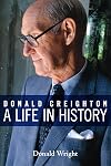 Donald Creighton : a life in history