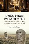 Dying from Improvement: Inquests and Inquiries into Indigenous Deaths in Custody