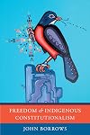 Freedom and Indigenous Constitutionalism