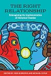 The Right Relationship: Reimagining the Implementation of Historical Treaties
