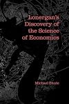 Lonergan's discovery of the science of economics
