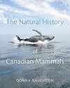 The Natural History of Canadian Mammals