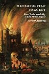 Metropolitan tragedy : genre, justice, and the city in early modern England