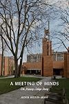 A Meeting of Minds: The Massey College Story