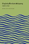 English Merchant Shipping 1460-1540 (Heritage)