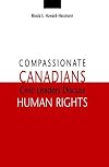 Compassionate Canadians : civic leaders discuss human rights