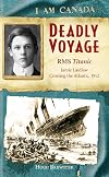 Deadly Voyage: R.M.S. Titanic, Jamie Laidlaw, Crossing the Atlantic, 1912