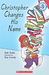 Christopher Changes His Name