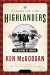Flight of the Highlanders: The Making of Canada