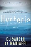 Hysteria: A Novel