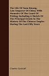The Life Of Taou-Kwang, Late Emperor Of China; With Memoirs Of The Court Of Peking; Including A Sketch Of The Principal Events In The History Of The Chinese Empire During The Last Fifty Years