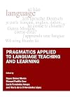 Pragmatics Applied to Language Teaching and Learning