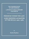 A Study in Legal History: Freedom Under the Law: Lord Denning as Master of the Rolls, 1962-1982 v. 3