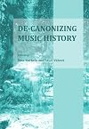 De-canonizing Music History