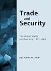 Trade and security the United States and East Asia, 1961-1969