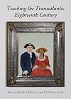 Teaching the Transatlantic Eighteenth Century