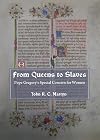 From queens to slaves Pope Gregory's special concern for women