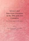Science and American literature in the 20th and 21st centuries from Henry Adams to John Adams