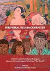 Peripheral transmodernities south-to-south intercultural dialogues between the Luso-Hispanic world and 'the Orient'
