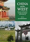 China and the west encounters with the other in culture, arts, politics and everyday life