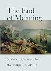 The end of meaning studies in catastrophe