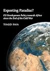 Exporting paradise? EU development policy towards Africa since the end of the Cold War