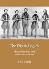 The Distin legacy : the rise of the brass band in 19th-century Britain