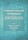 Critical cultural awareness : managing stereotypes through intercultural (language) education