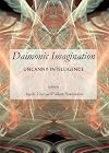 Daimonic Imagination: Uncanny Intelligence