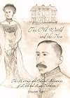 The Old World and the New : the Marriage and Colonial Adventures of Lord and Lady Northcote