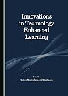 Innovations in technology enhanced learning