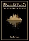 Biohistory: Decline and Fall of the West