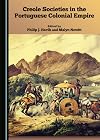Creole societies in the Portuguese Colonial Empire