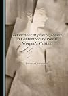Melancholic migrating bodies in contemporary Polish women's writing