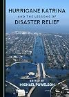 Hurricane Katrina and the lessons of disaster relief