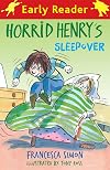Horrid Henry's Sleepover (Early Reader: Horrid Henry)