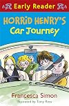 Horrid Henry's Car Journey (Early Reader: Horrid Henry)