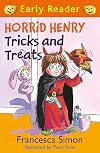 Horrid Henry Tricks and Treats (Early Reader: Horrid Henry)