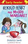 Horrid Henry and Moody Margaret (Early Reader: Horrid Henry)