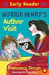Horrid Henry's Author Visit (Early Reader: Horrid Henry)
