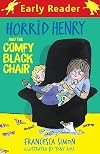 Horrid Henry and the Comfy Black Chair (Early Reader: Horrid Henry)