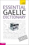 Essential Gaelic Dictionary: A Teach Yourself Guide (TY: Dictionaries)