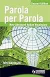 Parola Per Parola: New Advanced Italian Vocabulary (Italian Edition) (Italian and English Edition)