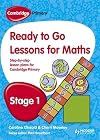 Ready to go lessons for maths. step-by-step lesson plans for Cambridge primary / Stage 1