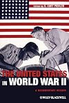 The United States in World War II: A Documentary Reader