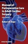 Manual of Perioperative Care in Adult Cardiac Surgery